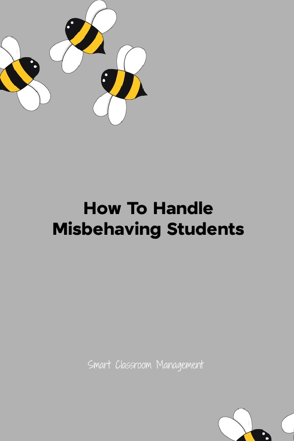 Smart Classroom Management: How To Handle Misbehaving Students