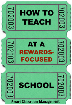Smart Classroom Management: How To Teach At A Rewards-Focused School