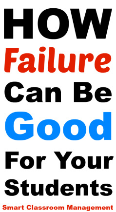 Smart Classroom Management: How Failure Can Be Good For Your Students