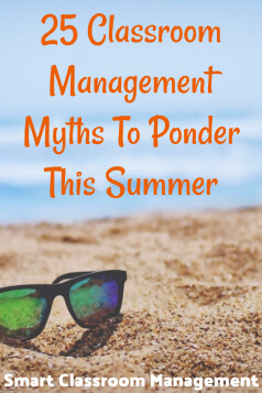 Smart Classroom Management: 25 Classroom Management Myths To Ponder This Summer