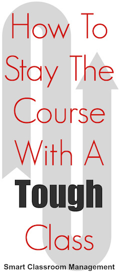 Smart Classroom Management: How To Stay The Course With A Tough Class