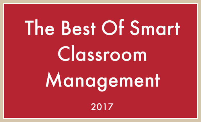 The Best Of Smart Classroom Management 2017