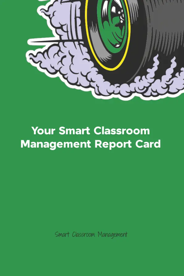 Smart Classroom Management: Your Smart Classroom Management Report Card