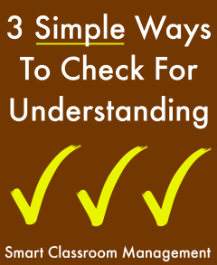 Smart Classroom Management: 3 Simple Ways To Check For Understanding