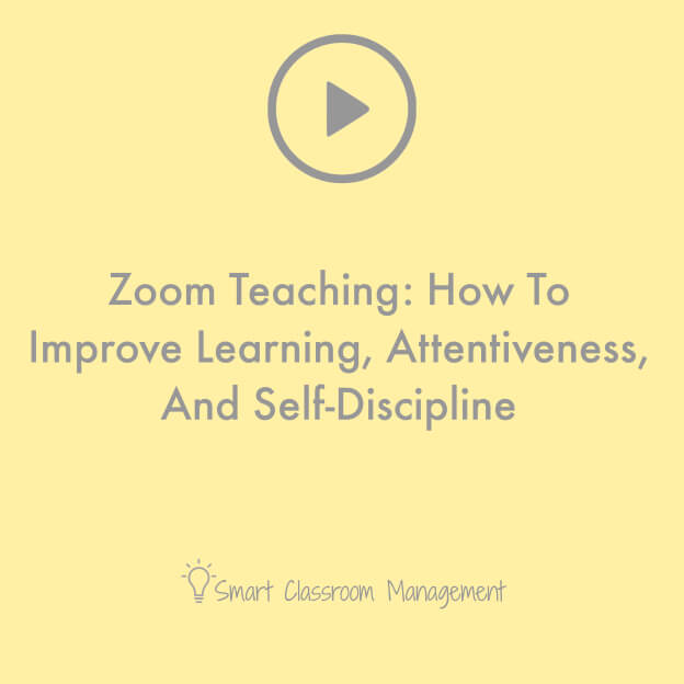 Smart Classroom Management: Zoom Teaching: How To Improve Learning, Attentiveness, And Self-Discipline