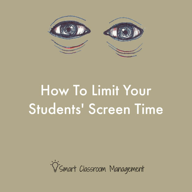 Smart Classroom Management: How To Limit Your Students' Screen Time