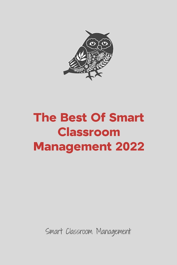 The Best Of Smart Classroom Management 2022