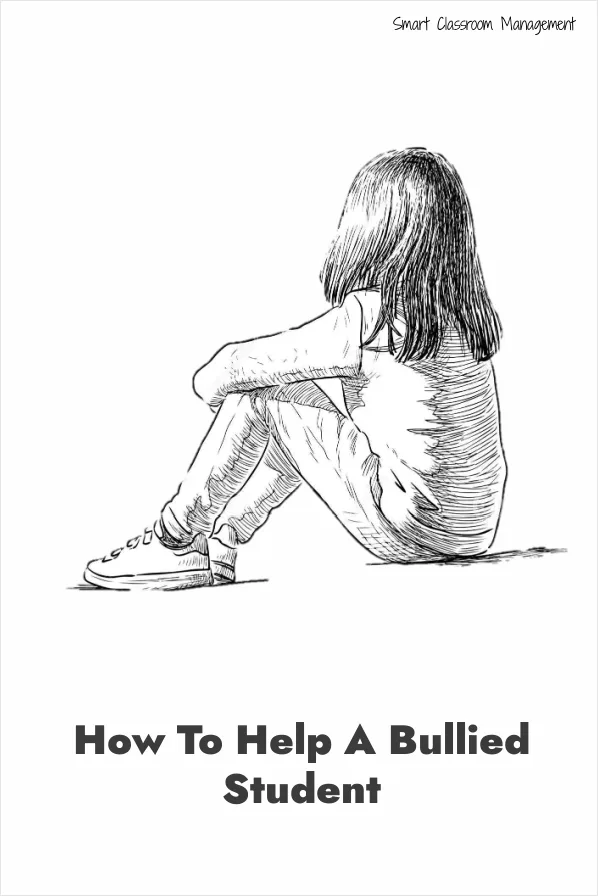 Smart Classroom management: How To Help A Bullied Student