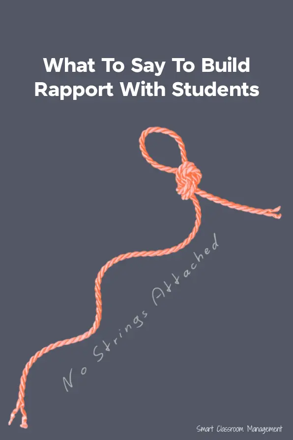 Smart Classroom Management: What To say To Build Rapport With Students