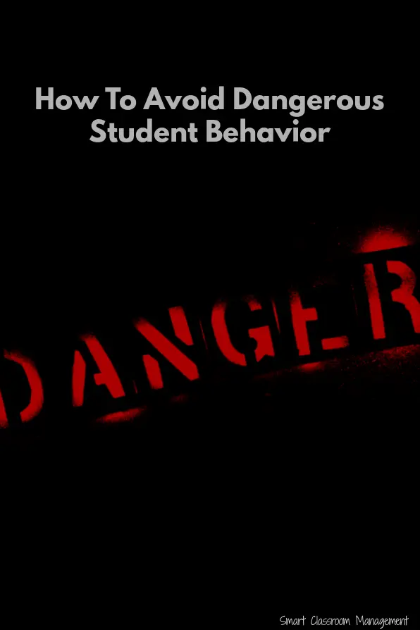Smart Classroom Management: How To Avoid Dangerous Student Behavior